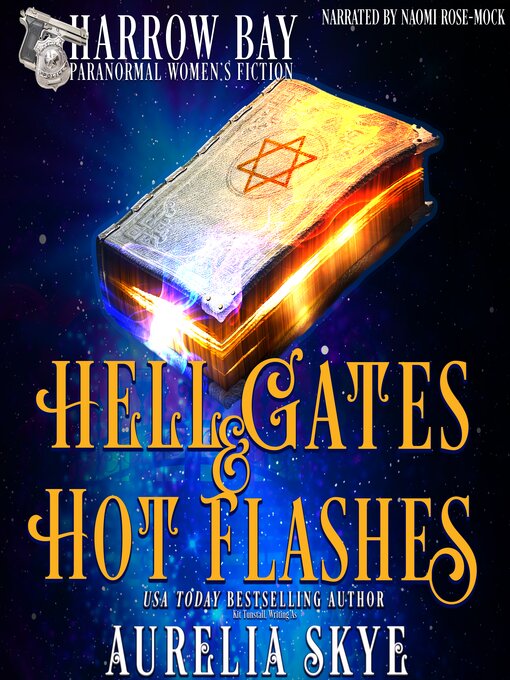 Title details for Hell Gates & Hot Flashes by Aurelia Skye - Available